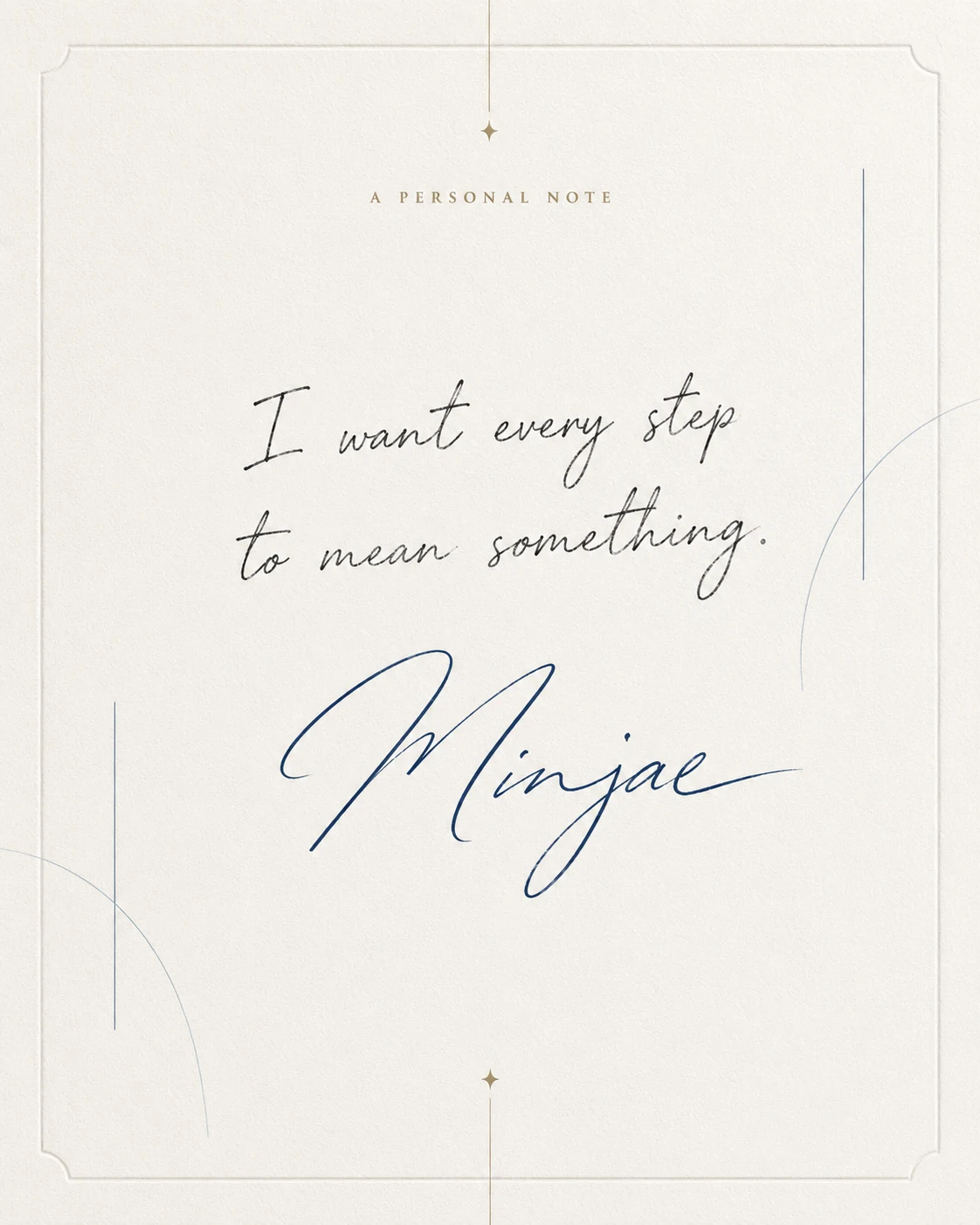 Kang Minjae personal note reading: I want every step to mean something.